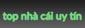 top nhà cái uy tín